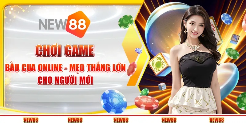 Chơi game bầu cua online - Mẹo thắng lớn cho người mới
