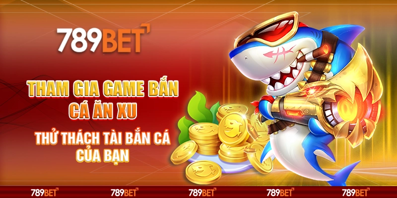 Game bắn cá ăn xu