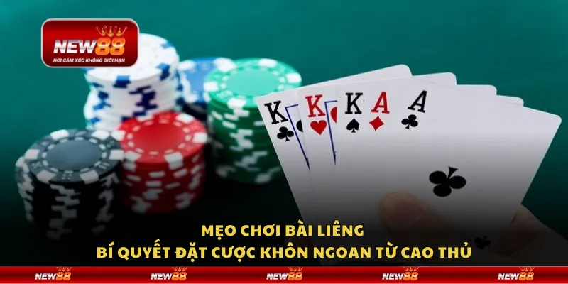 Mẹo chơi bài Liêng – Bí quyết đặt cược khôn ngoan từ cao thủ